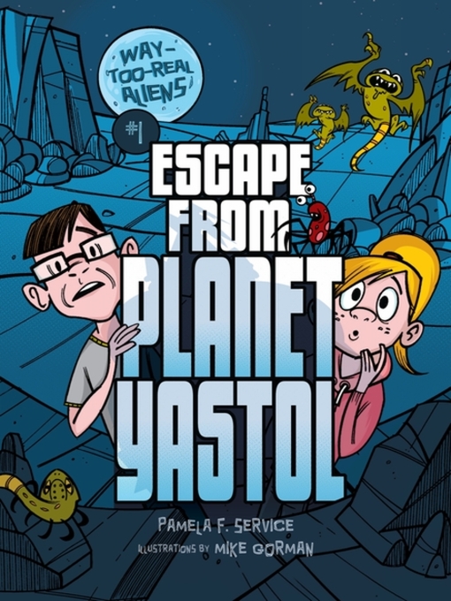 Title details for Escape from Planet Yastol by Pamela F. Service - Wait list